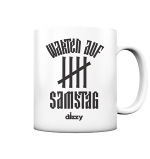 warten auf samstag  – Tasse matt